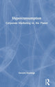 Book cover of: Hyperconsumption. By: Gerard Hastings