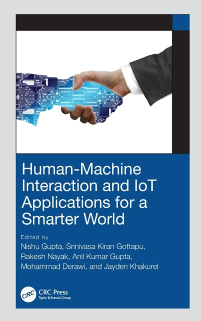 Book cover of: Human-Machine Interaction and IoT Applications for a Smarter World. By: Nishu Gupta