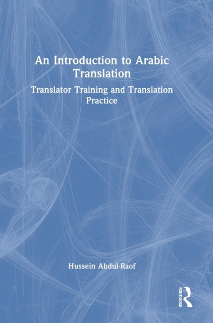 Book cover of: Introduction to Arabic Translation. By: Hussein Abdul-Raof