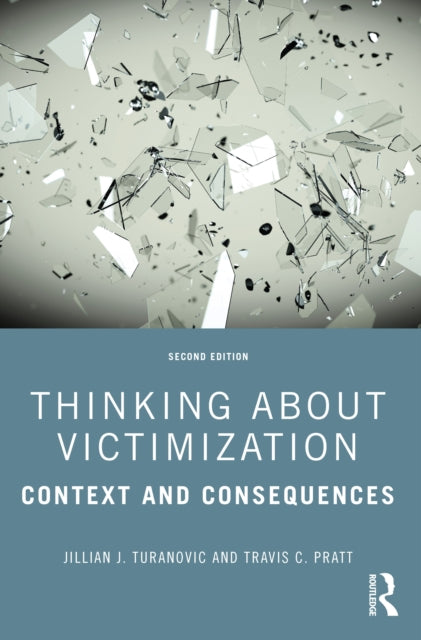 Book cover of: Thinking About Victimization. By: Jillian J. Turanovic