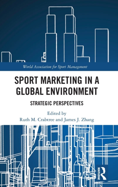 Book cover of: Sport Marketing in a Global Environment. By: Ruth M. Crabtree