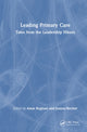 Book cover of: Leading Primary Care. By: Amar Rughani