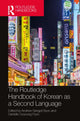 Book cover of: Routledge Handbook of Korean as a Second Language. By: Andrew Sangpil Byon