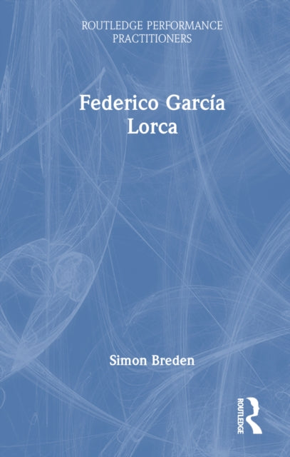 Book cover of: Federico Garcia Lorca. By: Simon Breden