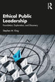 Book cover of: Ethical Public Leadership. By: Stephen M. King