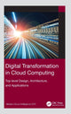 Book cover of: Digital Transformation in Cloud Computing. By: Alibaba Cloud Intelligence GTS Staff