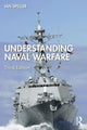 Book cover of: Understanding Naval Warfare. By: Ian Speller