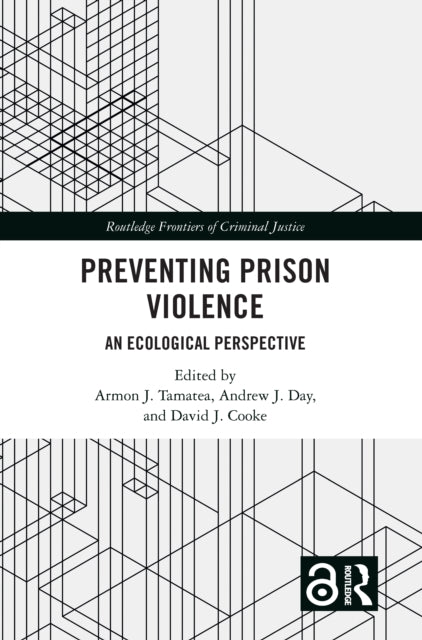 Book cover of: Preventing Prison Violence. By: Armon J. Tamatea
