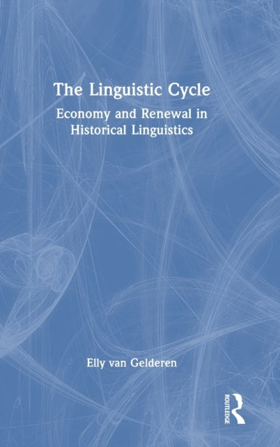 Book cover of: Linguistic Cycle. By: Elly van Gelderen