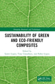 Book cover of: Sustainability of Green and Eco-friendly Composites. By: Sumit Gupta