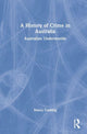 Book cover of: History of Crime in Australia. By: Nancy Cushing