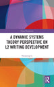 Book cover of: Dynamic Systems Theory Perspective on L2 Writing Development