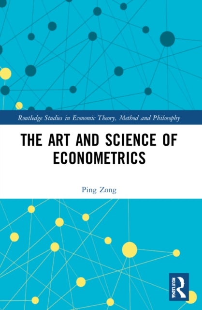 Book cover of: Art and Science of Econometrics. By: Ping Zong