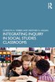 Book cover of: Integrating Inquiry in Social Studies Classrooms. By: Carolyn Weber