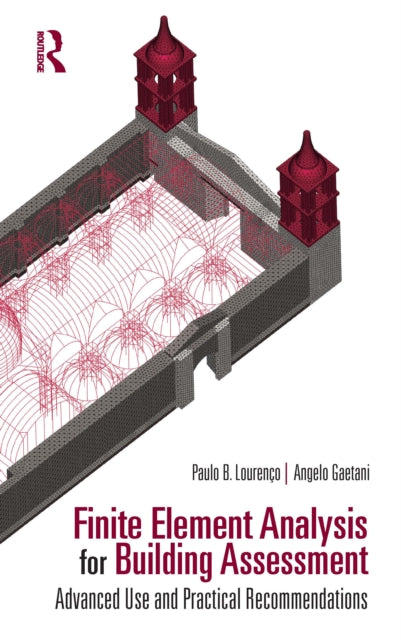 Book cover of: Finite Element Analysis for Building Assessment. By: Paulo B. Lourenço