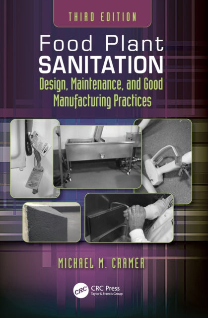 Book cover of: Food Plant Sanitation. By: Michael M. Cramer