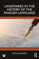 Book cover of: Landmarks in the History of the English Language. By: Keith Johnson