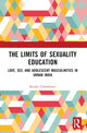 Book cover of: Limits of Sexuality Education. By: Ketaki Chowkhani