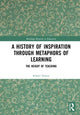 Book cover of: History of Inspiration through Metaphors of Learning. By: Robert Nelson
