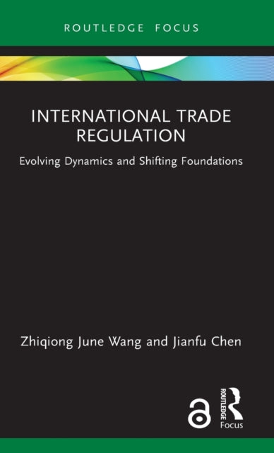 Book cover of: International Trade Regulation. By: Zhiqiong June Wang
