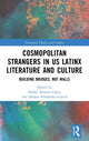 Book cover of: Cosmopolitan Strangers in US Latinx Literature and Culture. By: Esther Álvarez López