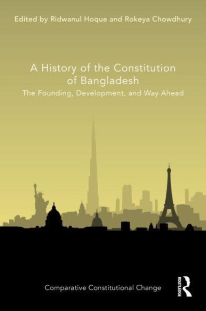 Book cover of: History of the Constitution of Bangladesh. By: Ridwanul Hoque