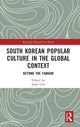 Book cover of: South Korean Popular Culture in the Global Context. By: Sojin Lim