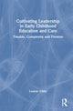 Book cover of: Cultivating Leadership in Early Childhood Education and Care. By: Leanne Gibbs