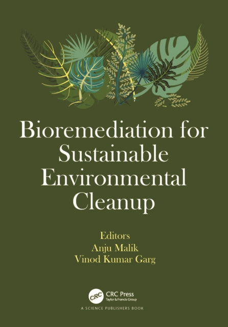 Book cover of: Bioremediation for Sustainable Environmental Cleanup. By: Anju Malik