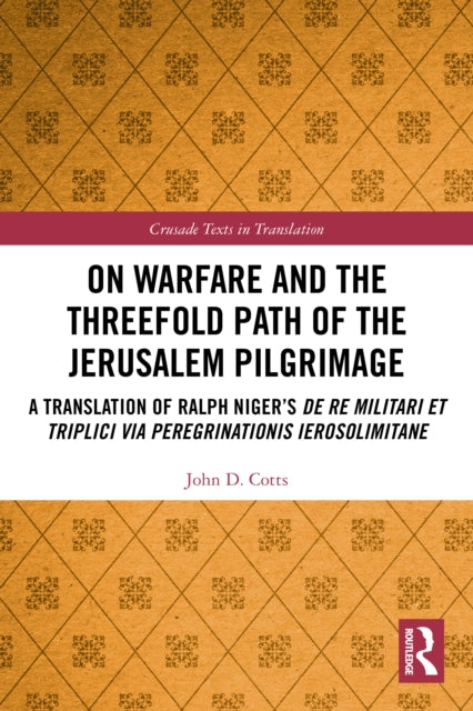 Book cover of: On Warfare and the Threefold Path of the Jerusalem Pilgrimage. By: Radulfus