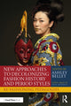 Book cover of: New Approaches to Decolonizing Fashion History and Period Styles. By: Ashley Bellet