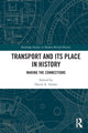 Book cover of: Transport and Its Place in History. By: David Turner