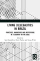 Book cover of: Living (Il)legalities in Brazil. By: Sara Brandellero