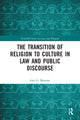 Book cover of: Transition of Religion to Culture in Law and Public Discourse. By: Lori G. Beaman
