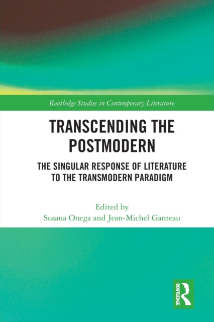 Book cover of: Transcending the Postmodern. By: Susana Onega Jaén