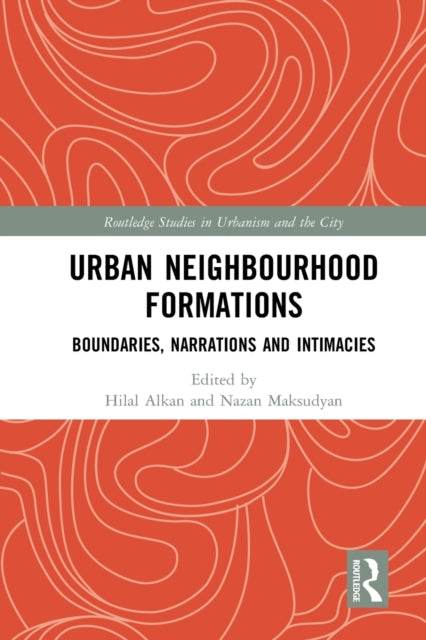 Book cover of: Urban Neighbourhood Formations. By: Hilal Alkan