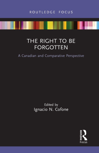 Book cover of: Right to be Forgotten. By: Ignacio N. Cofone