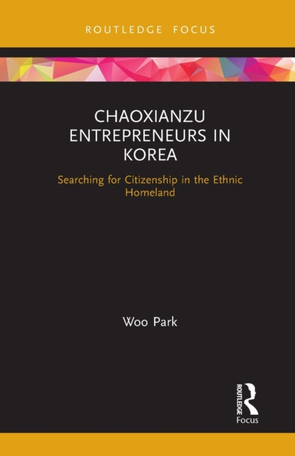Book cover of: Chaoxianzu Entrepreneurs in Korea. By: Park Woo