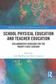 Book cover of: School Physical Education and Teacher Education. By: Ann MacPhail