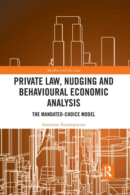 Book cover of: Private Law, Nudging and Behavioural Economic Analysis. By: Antonis Karampatzos