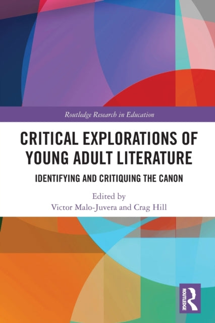 Book cover of: Critical Explorations of Young Adult Literature. By: Victor Malo-Juvera