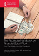 Book cover of: Routledge Handbook on Financial Social Work. By: Christine Callahan