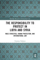 Book cover of: Responsibility to Protect in Libya and Syria. By: Yasmine Nahlawi