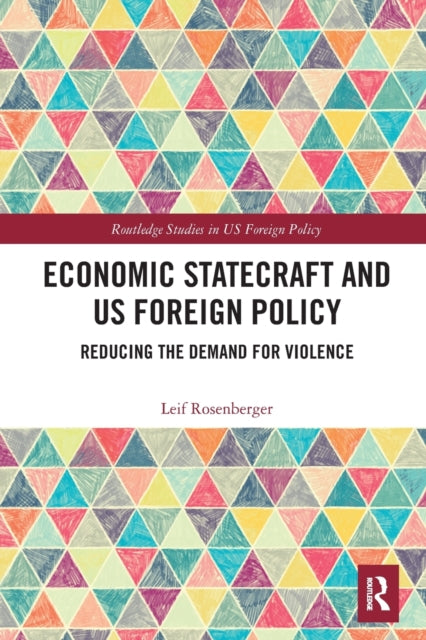 Book cover of: Economic Statecraft and US Foreign Policy. By: Leif Rosenberger