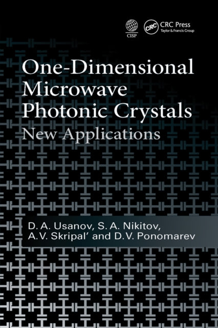 Book cover of: One-Dimensional Microwave Photonic Crystals. By: D. A. Usanov