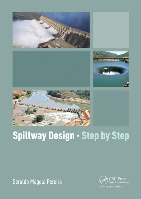 Book cover of: Spillway Design - Step by Step. By: Geraldo Magela Pereira