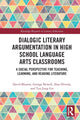 Book cover of: Dialogic Literary Argumentation in High School Language Arts Classrooms. By: David Bloome