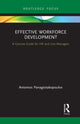 Book cover of: Effective Workforce Development. By: Antonios Panagiotakopoulos