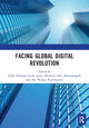 Book cover of: Facing Global Digital Revolution. By: Dyah Nirmala Arum Janie