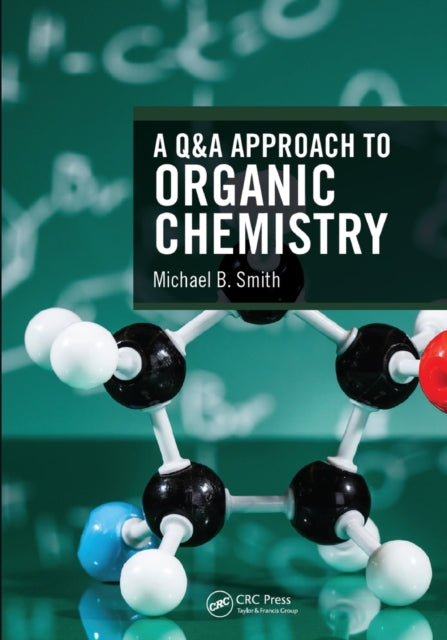 Book cover of: Q&A Approach to Organic Chemistry. By: Michael Smith
